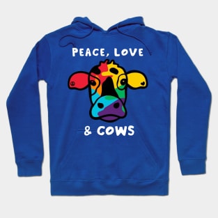 PEACE LOVE & COWS Hoodie